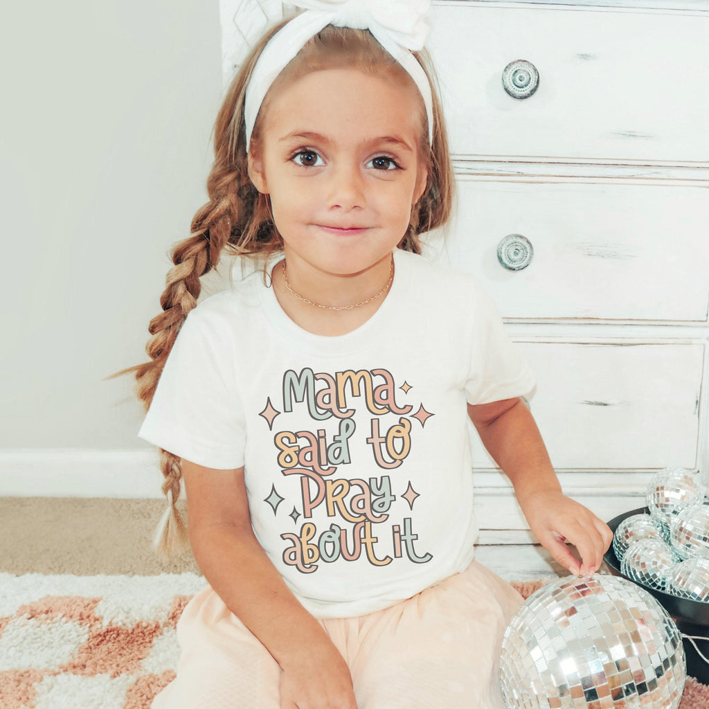 Mama Said to Pray About It Christian Shirts for Kids | Religious Kids Clothing Tee