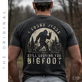 I Found Jesus Still Looking For Bigfoot™ Tee | Funny Christian Shirt | For Men Outdoor Faith