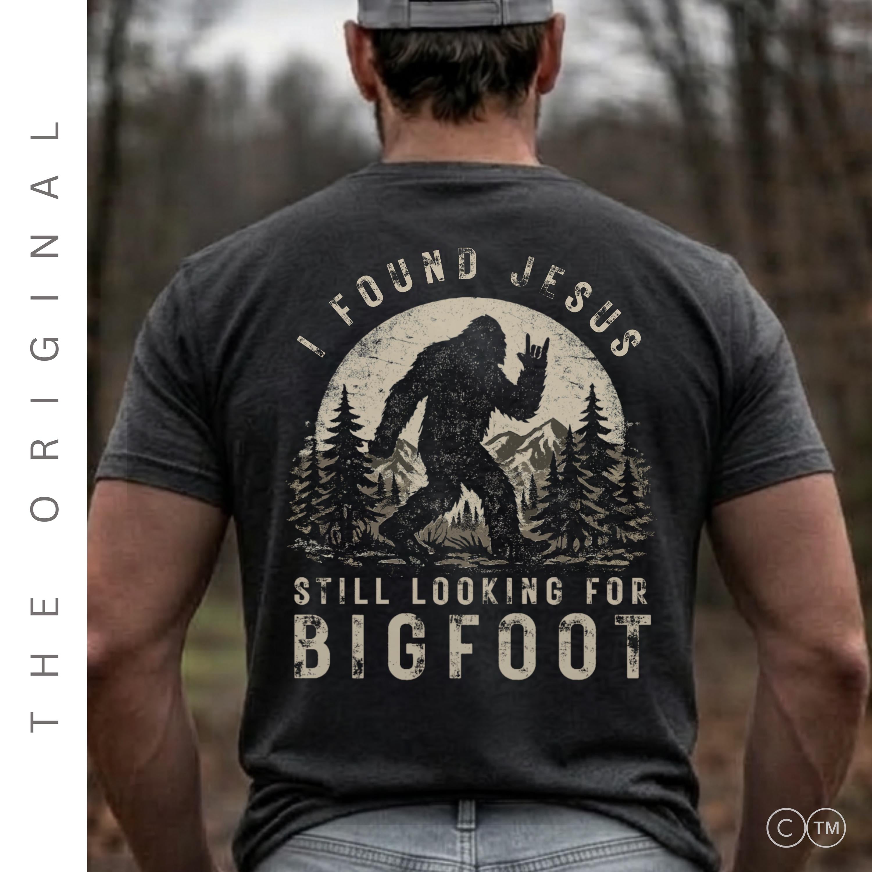 I Found Jesus Still Looking For Bigfoot™ Tee | Funny Christian Shirt | For Men Outdoor Faith