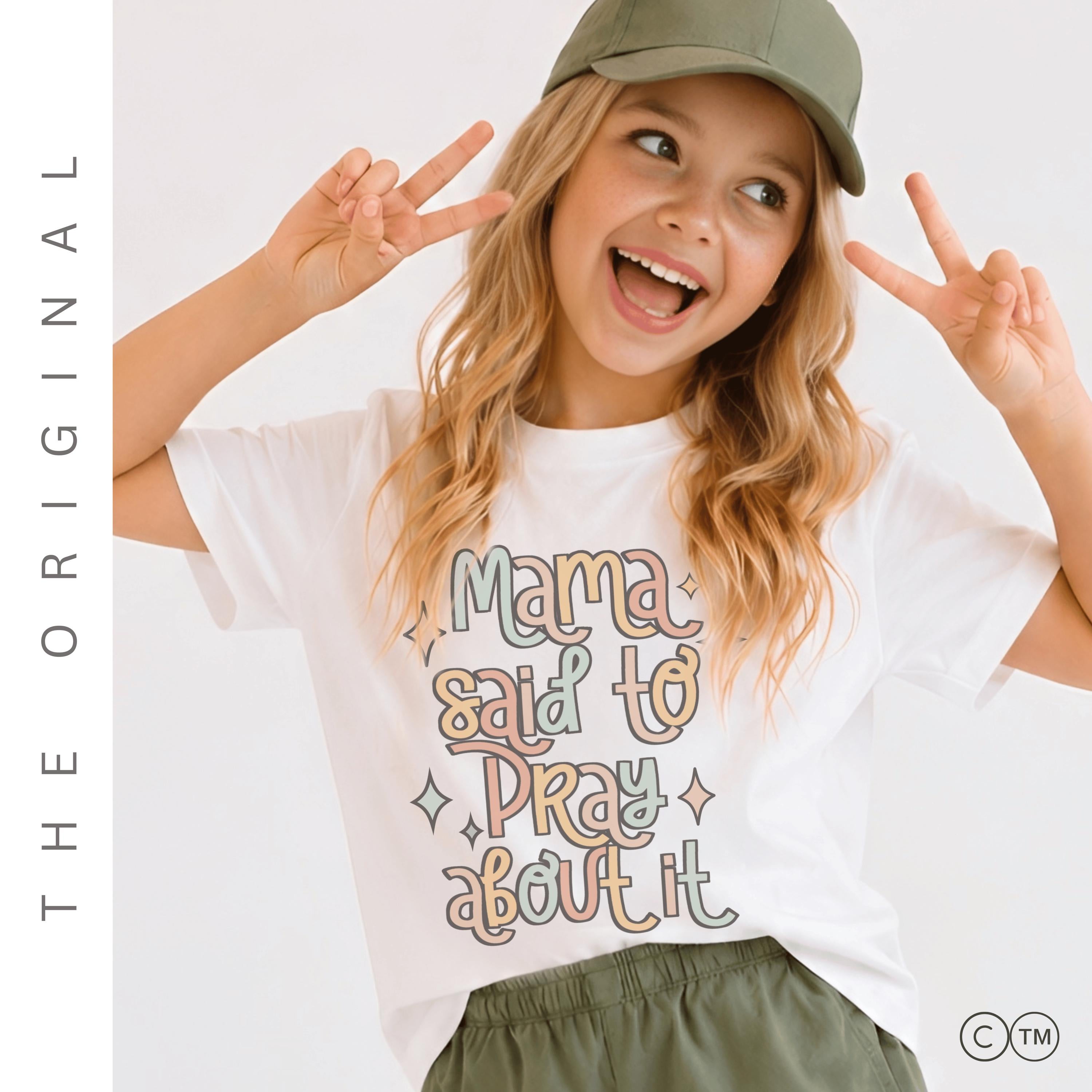 Mama Said to Pray About It Christian Shirts for Kids | Religious Kids Clothing Tee